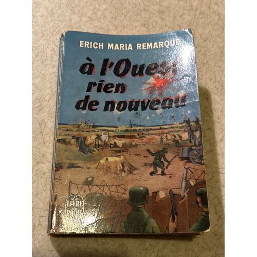 Erich Maria Remarque A L’Ouest Rien De Nouveau