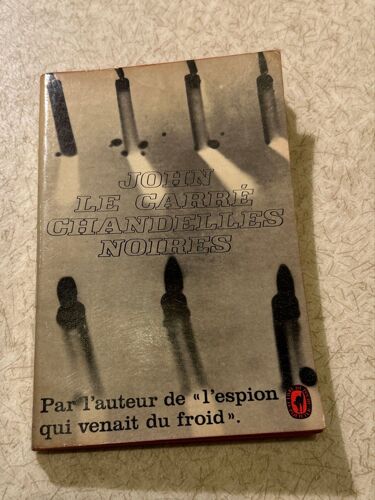 John Le Carré  Chandelles Noires
