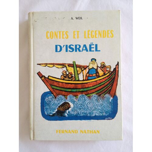 Contes Et Légendes D'israël : Par A. Weil. Illustrations De René Péron