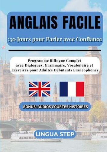 Anglais Facile : 30 Jours Pour Parler Avec Confiance