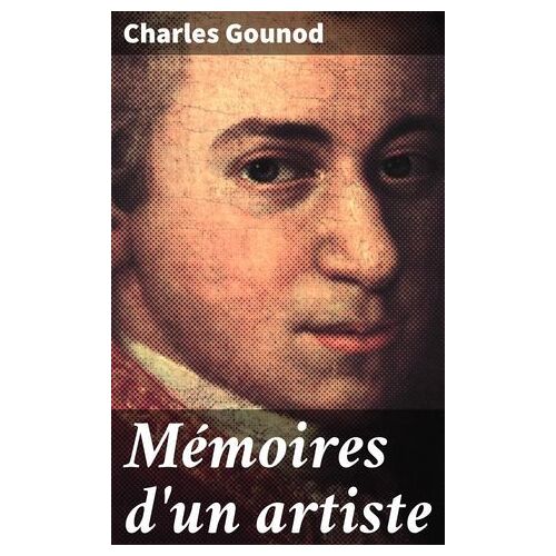 Mémoires D'un Artiste