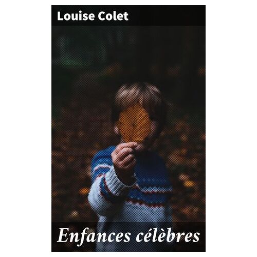 Enfances Célèbres
