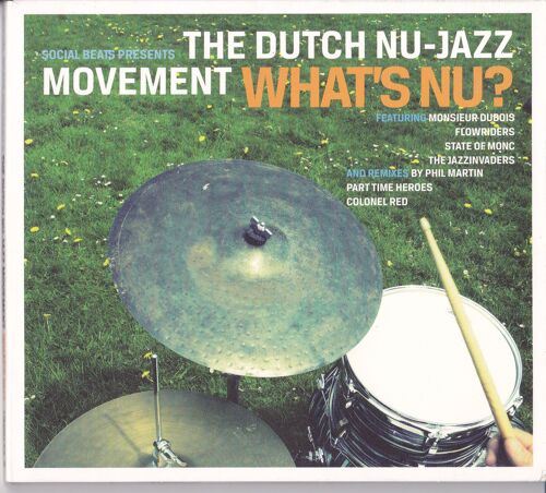 The Dutch Nu-Jazz Movement - What'S Nu ?