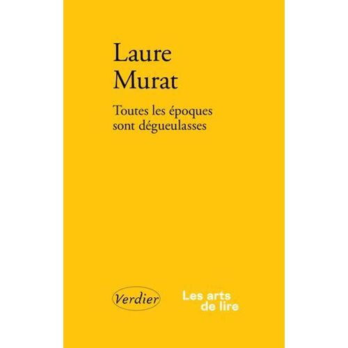 Toutes Les Époques Sont Dégueulasses
