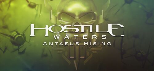 Hostile Waters: Antaeus Rising