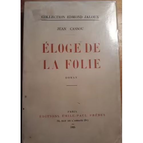 Envoi Autographe - Jean Cassou, Éloge De La Folie