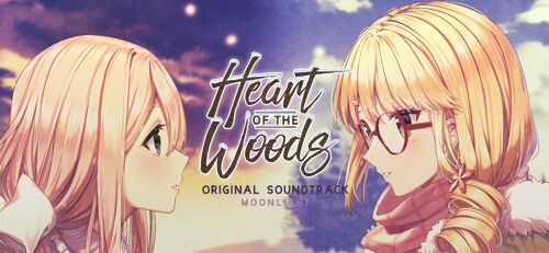 Heart Of The Woods Original Soundtrack - Moonlight