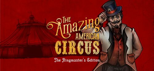 The Amazing American Circus - The Ringmaster¿S Edition