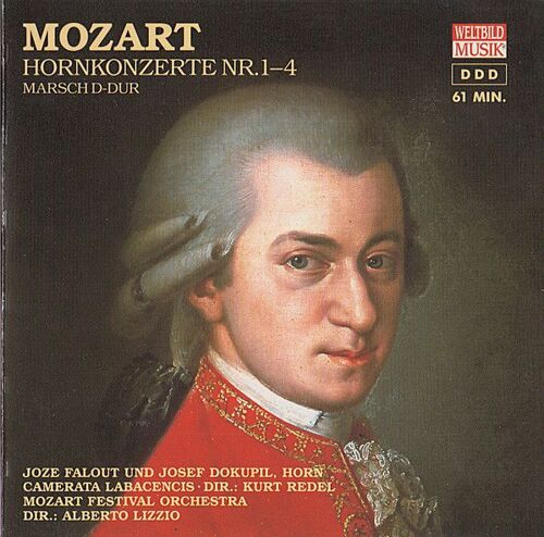 Mozart, Joze Falout Und Josef Dokupil, Camerata Labacensis (2) Dir.: Kurt Redel (2), Mozart Festival Orchestra (2) Dir.: Alberto Lizzio – Hornkonzerte Nr.1-4 / Marsch D-Du