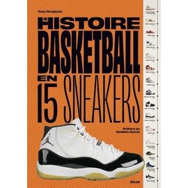 Une Histoire Du Basketball En 15 Sneakers