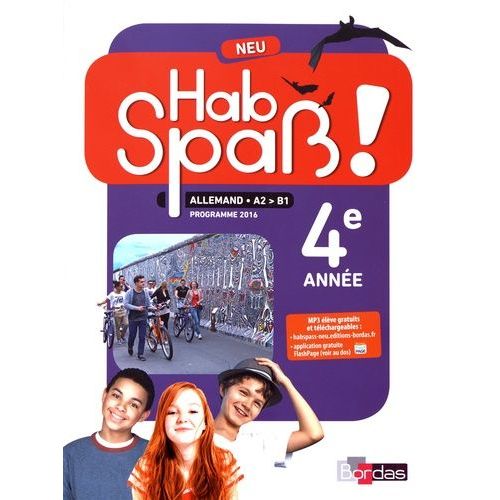 Allemand 4e Année A2>B1 Hab Spass! Neu