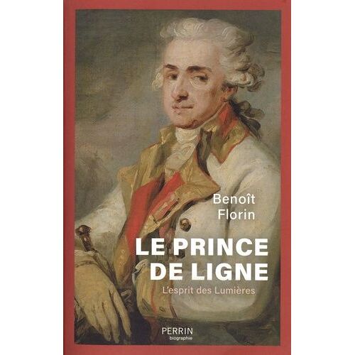 Le Prince De Ligne - L'esprit Des Lumières