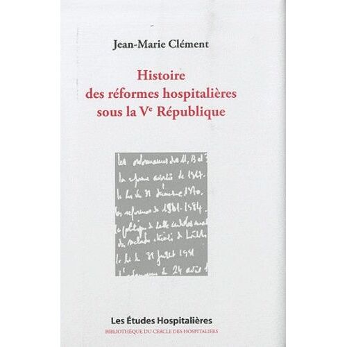 Histoire Des Réformes Hospitalières Sous La Ve République