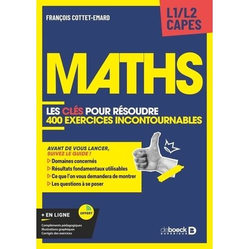 Maths L1/L2 Capes - Les Clés Pour Résoudre 400 Exercices Incontournables
