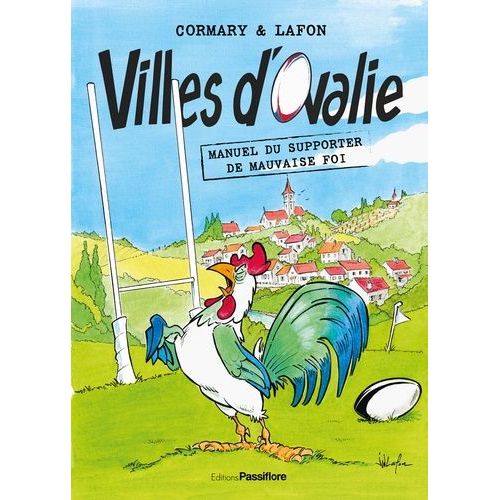 Villes D'ovalie - Manuel Du Supporter De Mauvaise Foi
