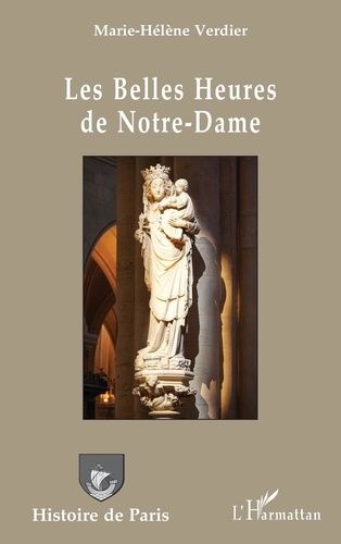 Les Belles Heures De Notre-Dame