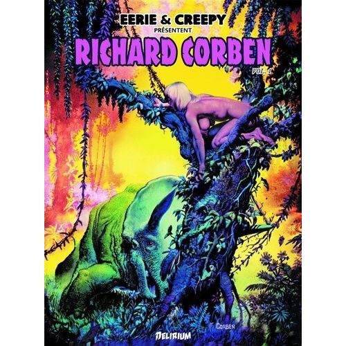 Eerie Et Creepy Présentent Richard Corben - Tome 1