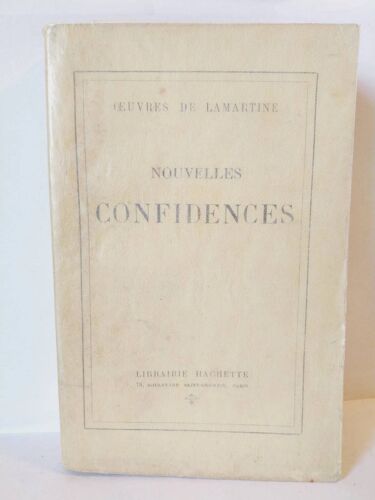 1921oeuvres De A. De Lamartine. Nouvelles Confidences. Lamartine Éditions Hachette