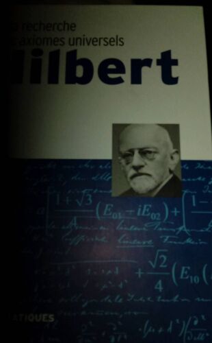 Hilbert: À La Recherche Des Axiomes Universels