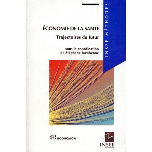 Economie De La Sante - Trajectoires Du Futur