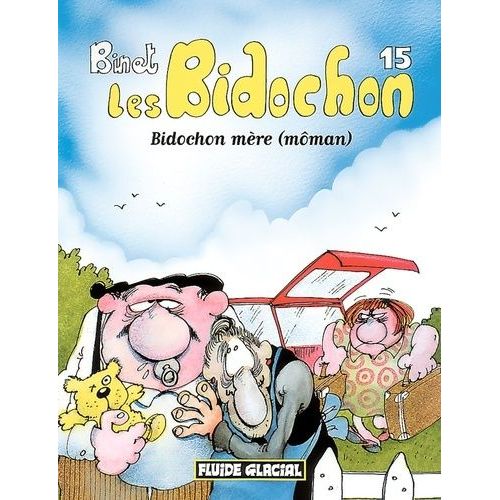 Les Bidochon - Tome 15 - Bidochon Mère (Môman)