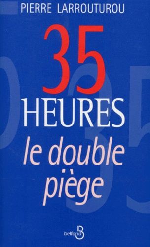 35 Heures - Le Double Piège