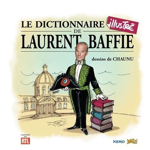 Le Dictionnaire Illustré De Laurent Baffie