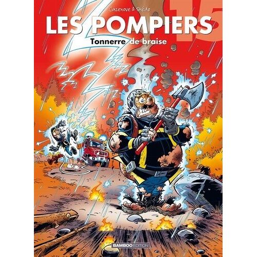 Les Pompiers - Tome 15 - Tonnerre De Braise