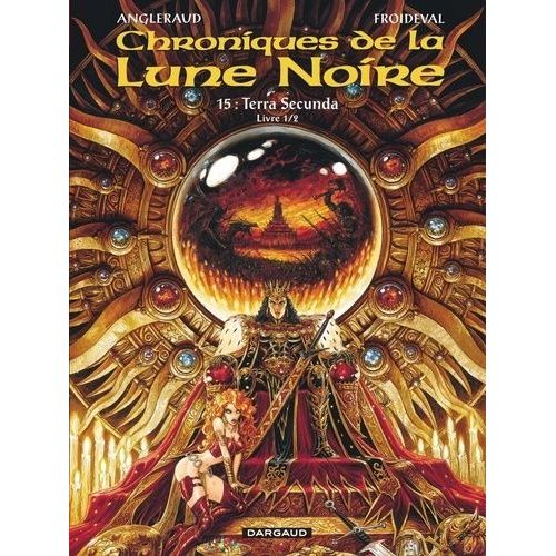 Chroniques De La Lune Noire - Tome 15 - Terra Secunda - Livre 1/2