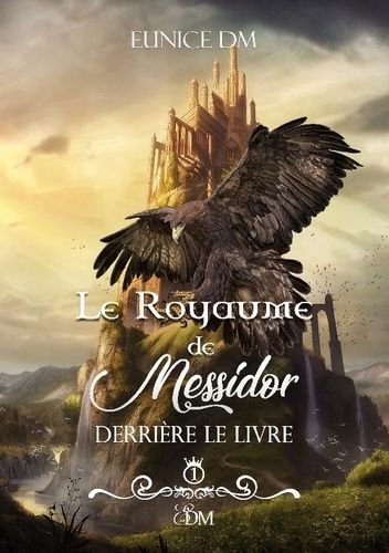 Le Royaume De Messidor - Derrière Le Livre