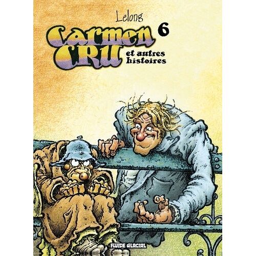Carmen Cru - Tome 6 - Carmen Cru Et Autres Histoires