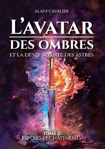 L'avatar Des Ombres - Tome 2 - Espoirs Et Châtiments