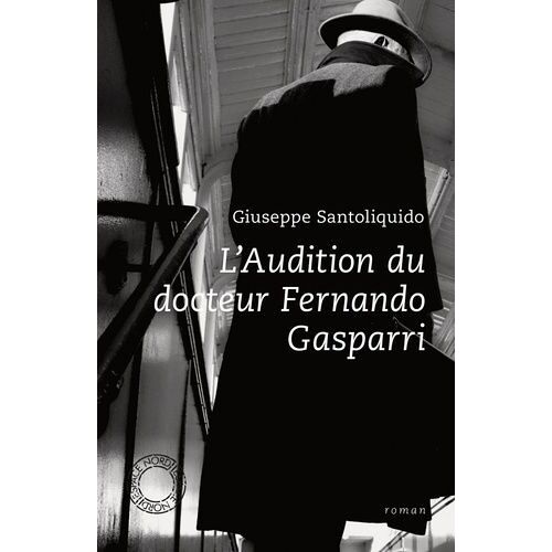 L'audition Du Docteur Fernand Gasparri