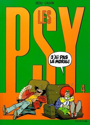 Les Psy - Tome 4 - J'ai Pas Le Moral !