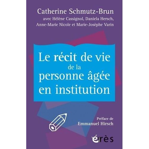 Le Récit De Vie De La Personne Agée En Institution