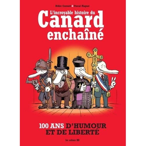 L'incroyable Histoire Du Canard Enchaîné