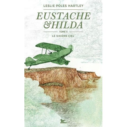 Eustache Et Hilda - Tome 2 - Le Sixième Ciel