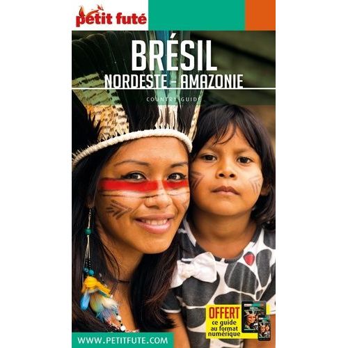 Petit Futé Brésil - Nordeste - Amazonie