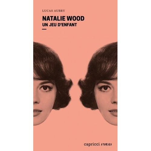 Natalie Wood - Un Jeu D'enfant