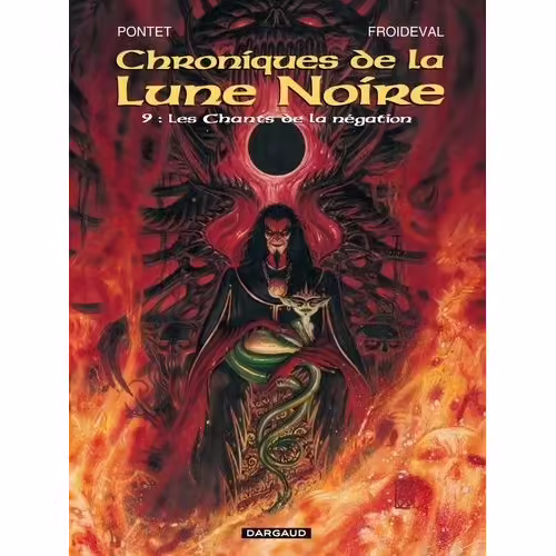 Chroniques De La Lune Noire - Tome 9 - Les Chants De La Négation