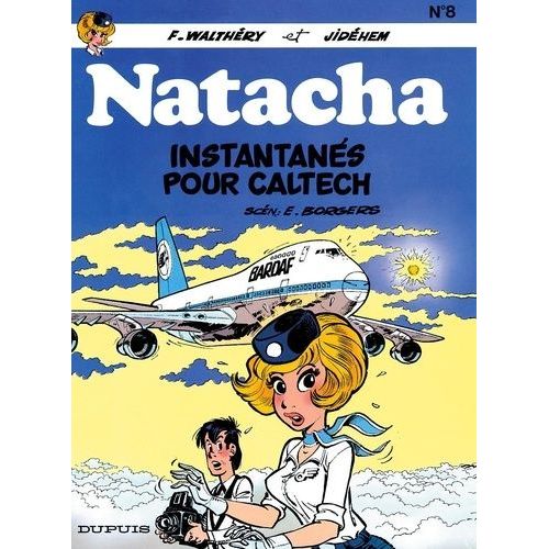 Natacha - Tome 8 - Instantanés Pour Caltech