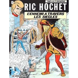 Ric Hochet Tome 26 : L'ennemi A Travers Les Siecles