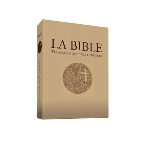 La Bible - Traduction Officielle Liturgique, Édition De Référence Grand Format