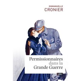 Permissionnaires Dans La Grande Guerre
