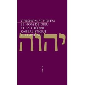 Le Nom De Dieu Et La Théorie Kabbalistique Du Langage