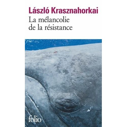 La Mélancolie De La Résistance