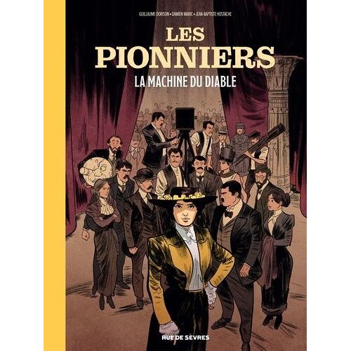 Les Pionniers - Tome 1 - La Machine Du Diable