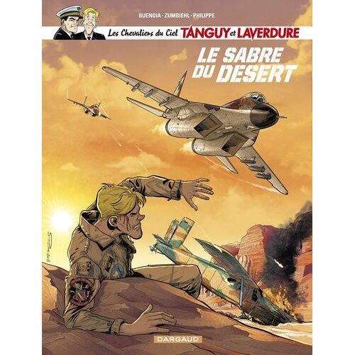 Les Chevaliers Du Ciel Tanguy Et Laverdure - Tome 7 - Le Sabre Du Désert