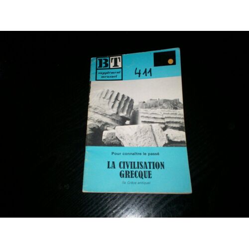 Bibliotheque De Travail Supplement N 411 A La Bt 864 Pour Connaitre Le Passe La Civilisation Grecque