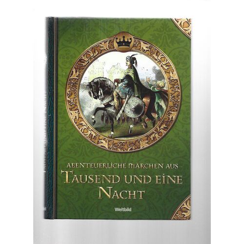 Abenteuerliche Märchen Aus Tausend Und Eine Nacht - Weltbild